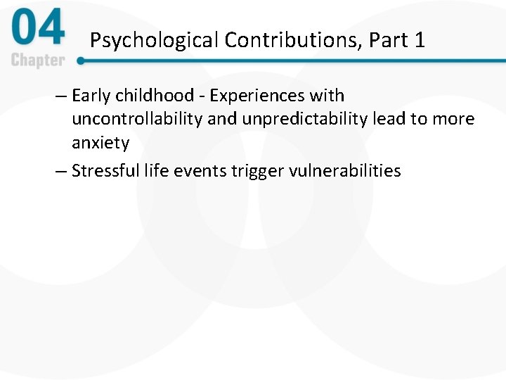 Psychological Contributions, Part 1 – Early childhood - Experiences with uncontrollability and unpredictability lead