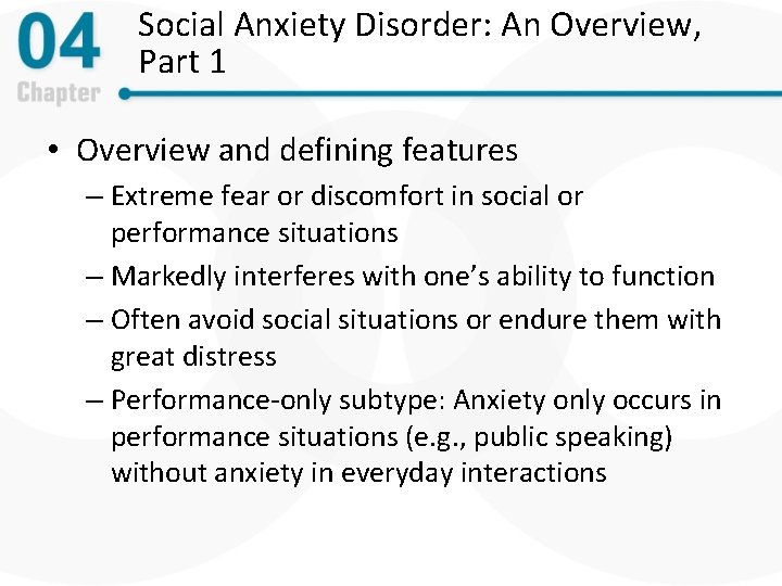 Social Anxiety Disorder: An Overview, Part 1 • Overview and defining features – Extreme