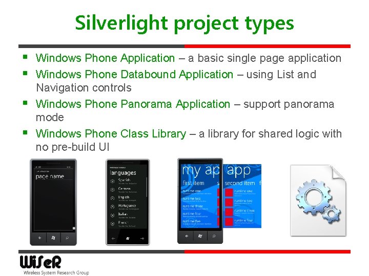 Silverlight project types § Windows Phone Application – a basic single page application §