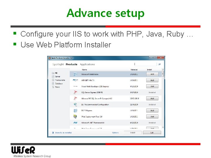 Advance setup § Configure your IIS to work with PHP, Java, Ruby … §