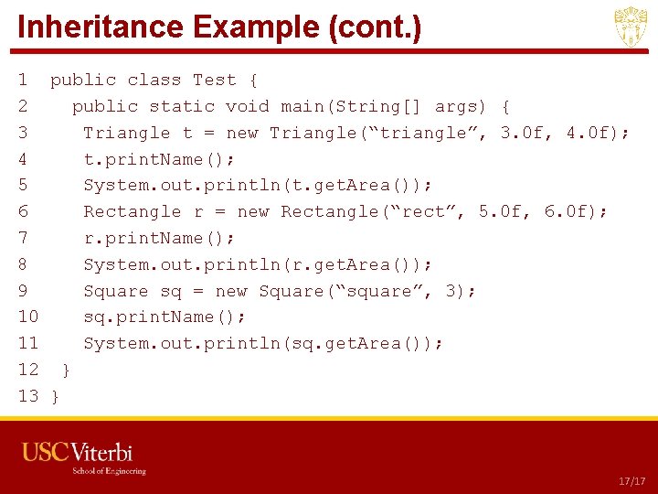 Inheritance Example (cont. ) 1 public class Test { 2 public static void main(String[]