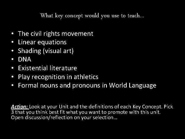 What key concept would you use to teach… • • The civil rights movement What key concept would you use to teach… • • The civil rights movement