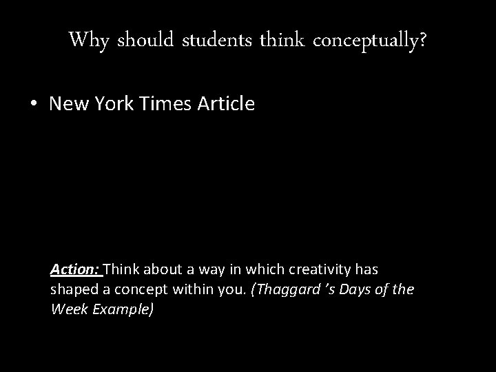 Why should students think conceptually? • New York Times Article Action: Think about a Why should students think conceptually? • New York Times Article Action: Think about a