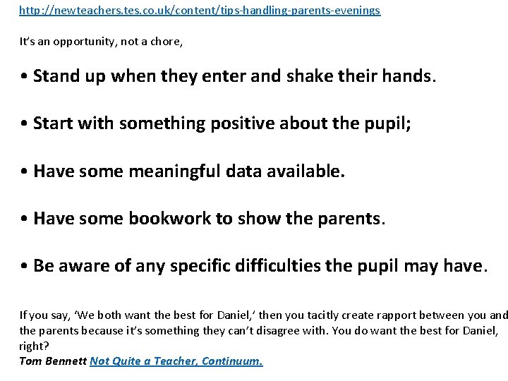 http: //newteachers. tes. co. uk/content/tips handling parents evenings It’s an opportunity, not a chore,