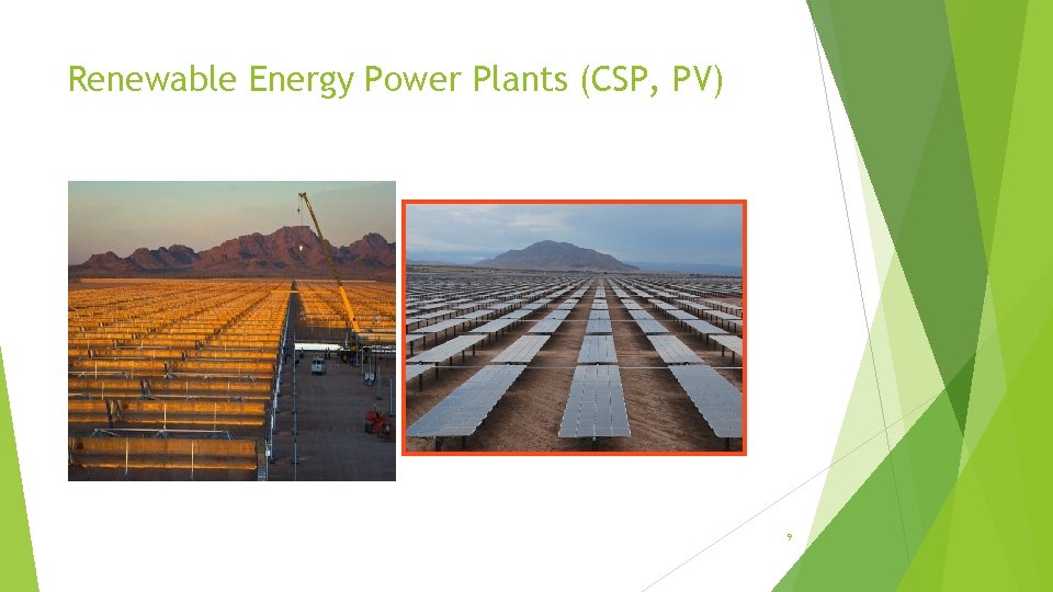 Renewable Energy Power Plants (CSP, PV) 9 