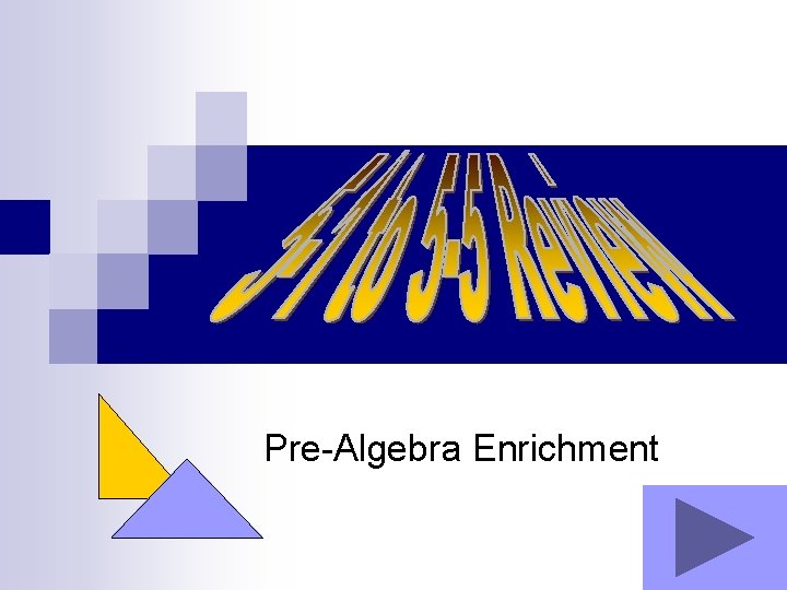 Pre-Algebra Enrichment 