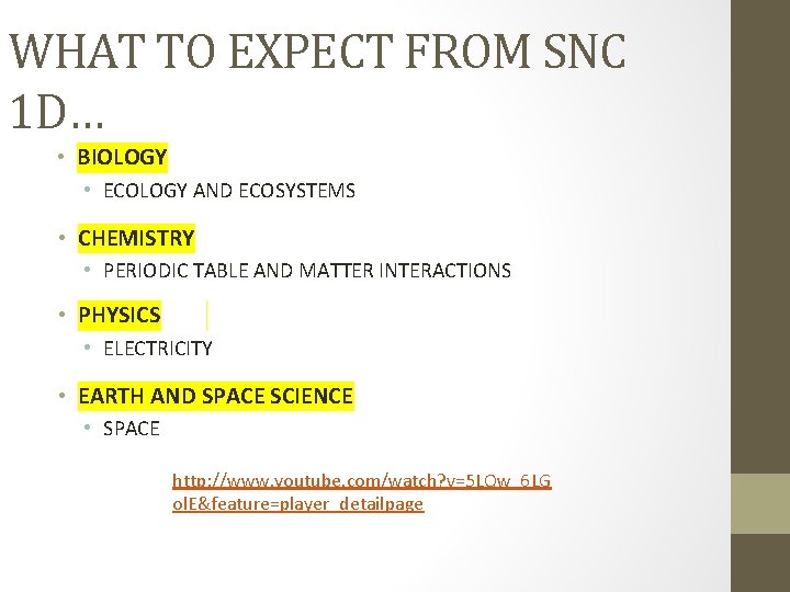 WHAT TO EXPECT FROM SNC 1 D… • BIOLOGY • ECOLOGY AND ECOSYSTEMS •