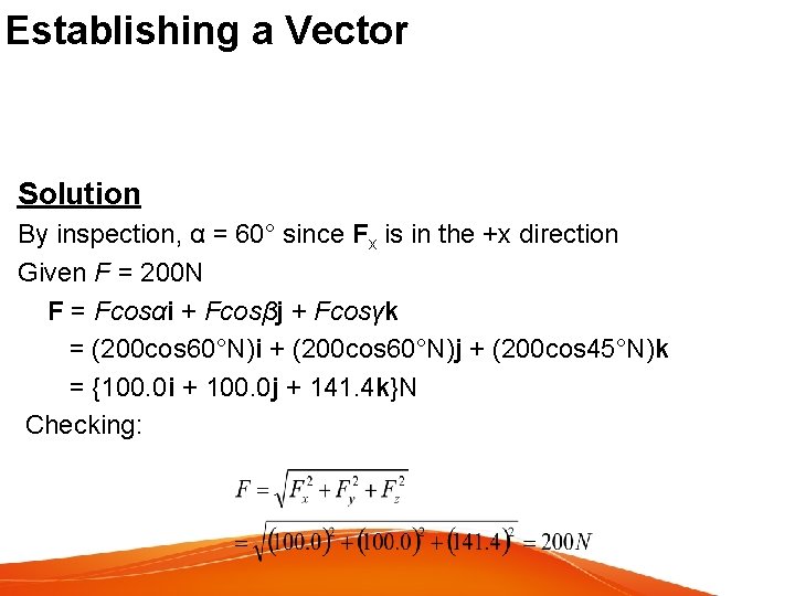 Establishing a Vector Solution By inspection, α = 60° since Fx is in the