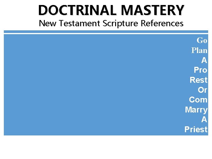 DOCTRINAL MASTERY New Testament Scripture References Go Plan A Pro Rest Or Com Marry