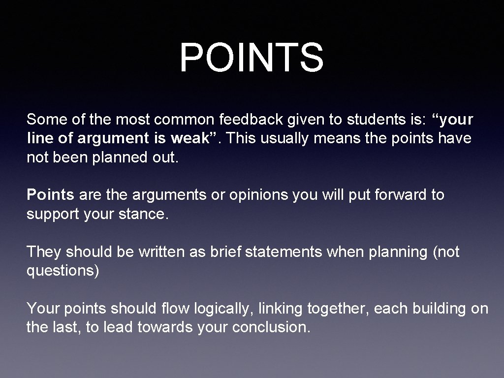 POINTS Some of the most common feedback given to students is: “your line of