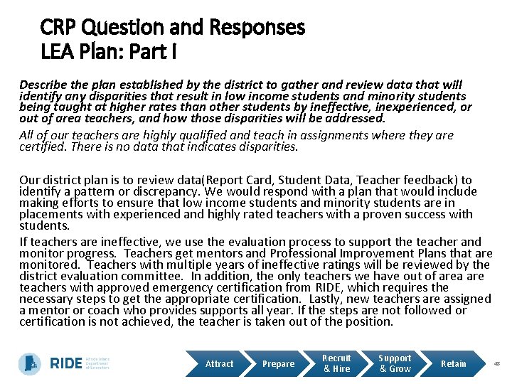 CRP Question and Responses LEA Plan: Part I Describe the plan established by the