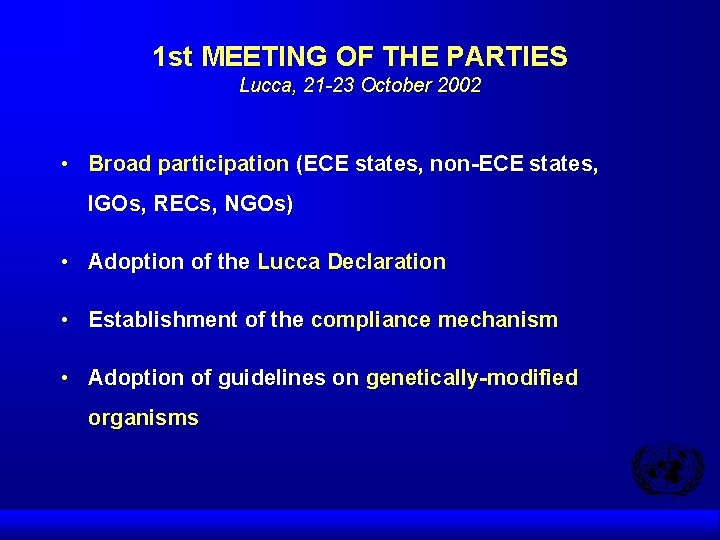 1 st MEETING OF THE PARTIES Lucca, 21 -23 October 2002 • Broad participation