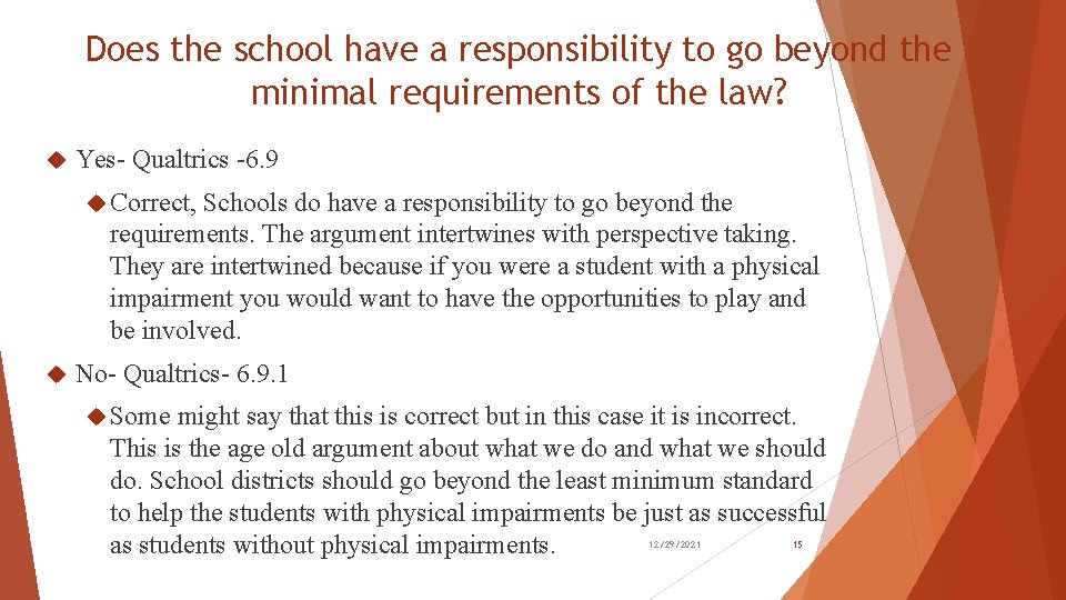 Does the school have a responsibility to go beyond the minimal requirements of the Does the school have a responsibility to go beyond the minimal requirements of the