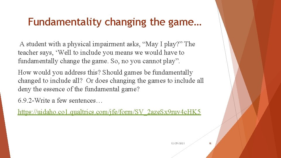 Fundamentality changing the game… A student with a physical impairment asks, “May I play? Fundamentality changing the game… A student with a physical impairment asks, “May I play?