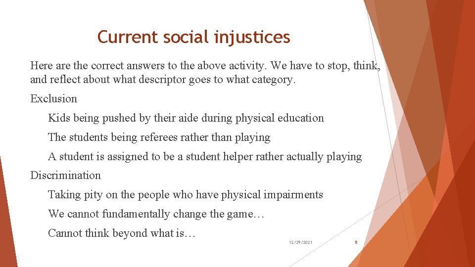 Current social injustices Here are the correct answers to the above activity. We have Current social injustices Here are the correct answers to the above activity. We have