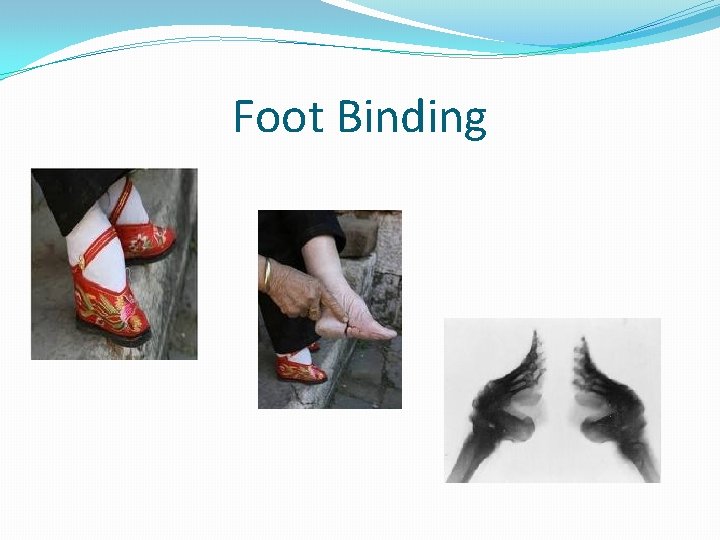 Foot Binding 