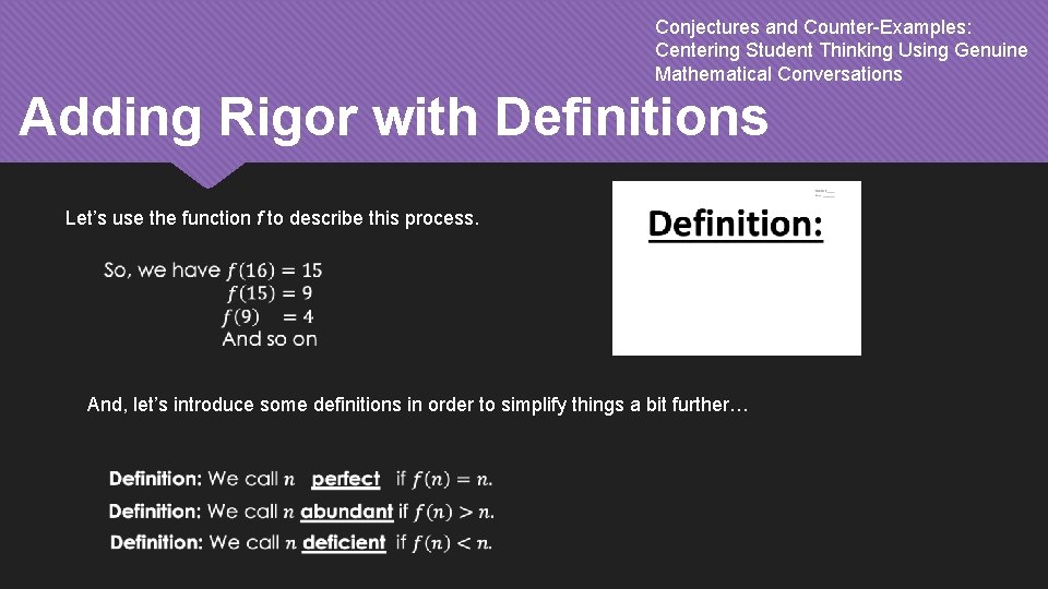 Conjectures and Counter-Examples: Centering Student Thinking Using Genuine Mathematical Conversations Adding Rigor with Definitions