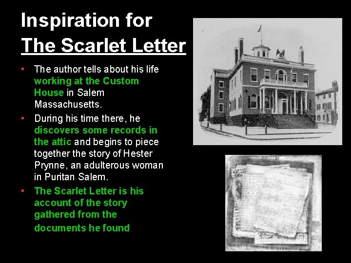 Inspiration for The Scarlet Letter • The author tells about his life working at Inspiration for The Scarlet Letter • The author tells about his life working at