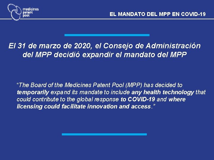 EL MANDATO DEL MPP EN COVID-19 El 31 de marzo de 2020, el Consejo