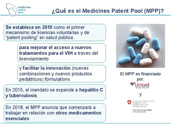 ¿Qué es el Medicines Patent Pool (MPP)? Se establece en 2010 como el primer