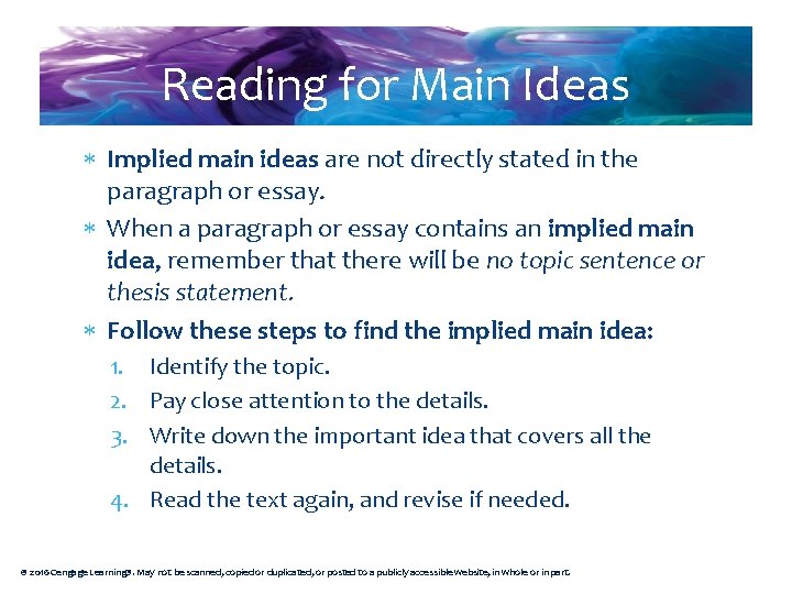 Reading for Main Ideas Implied main ideas are not directly stated in the paragraph