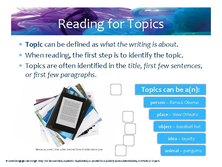 Reading for Topics Topic can be defined as what the writing is about. When