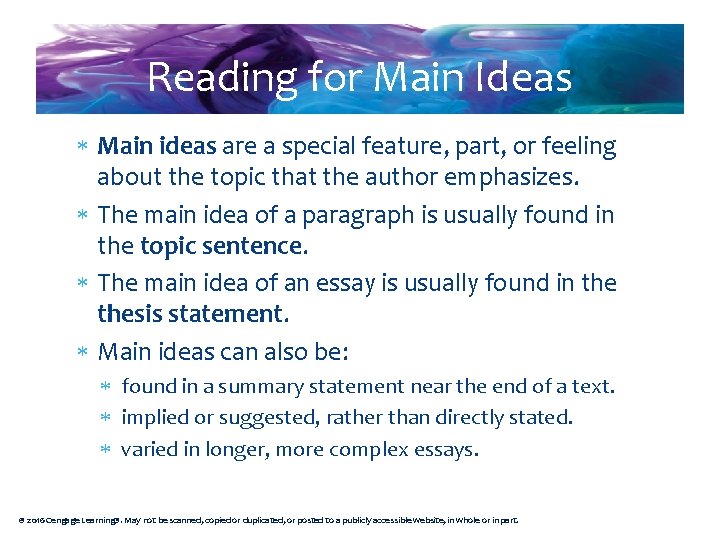 Reading for Main Ideas Main ideas are a special feature, part, or feeling about