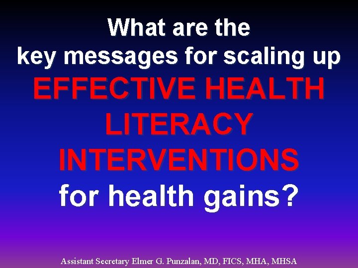 What are the key messages for scaling up EFFECTIVE HEALTH LITERACY INTERVENTIONS for health