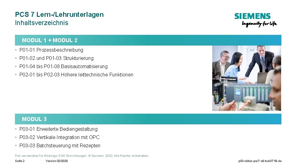 PCS 7 Lern-/Lehrunterlagen Inhaltsverzeichnis MODUL 1 + MODUL 2 • P 01 -01 Prozessbeschreibung