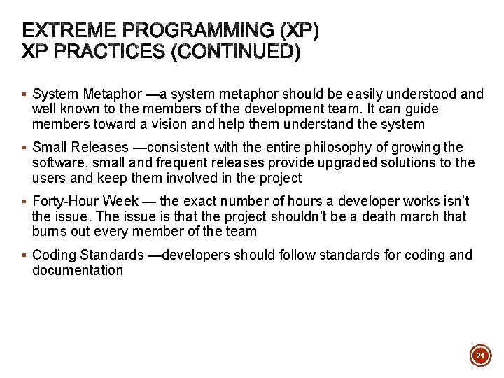 § System Metaphor —a system metaphor should be easily understood and well known to