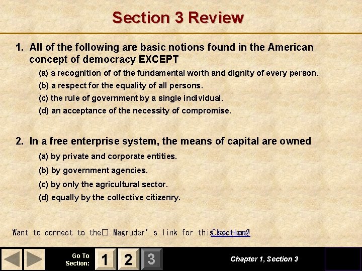 Section 3 Review 1. All of the following are basic notions found in the