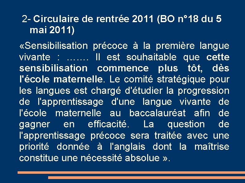 2 - Circulaire de rentrée 2011 (BO n° 18 du 5 mai 2011) «Sensibilisation