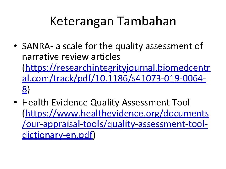 Keterangan Tambahan • SANRA- a scale for the quality assessment of narrative review articles