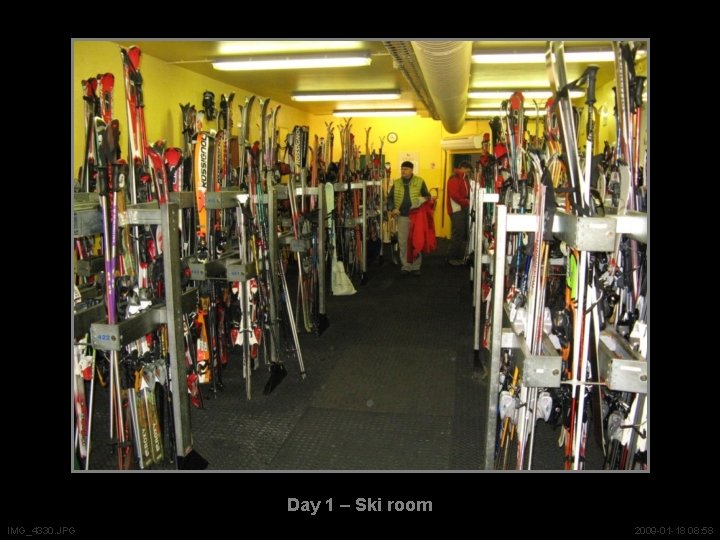 Day 1 – Ski room IMG_4330. JPG 2009 -01 -18 08: 58 