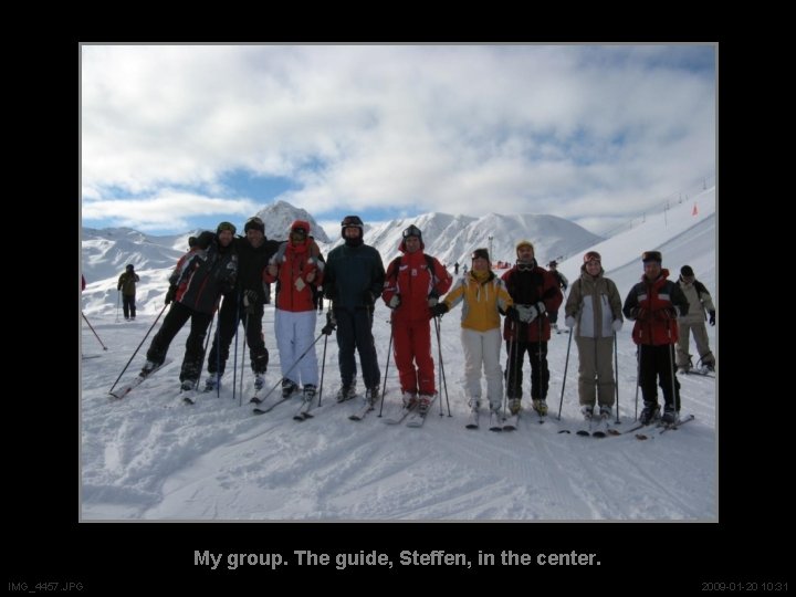 My group. The guide, Steffen, in the center. IMG_4457. JPG 2009 -01 -20 10: