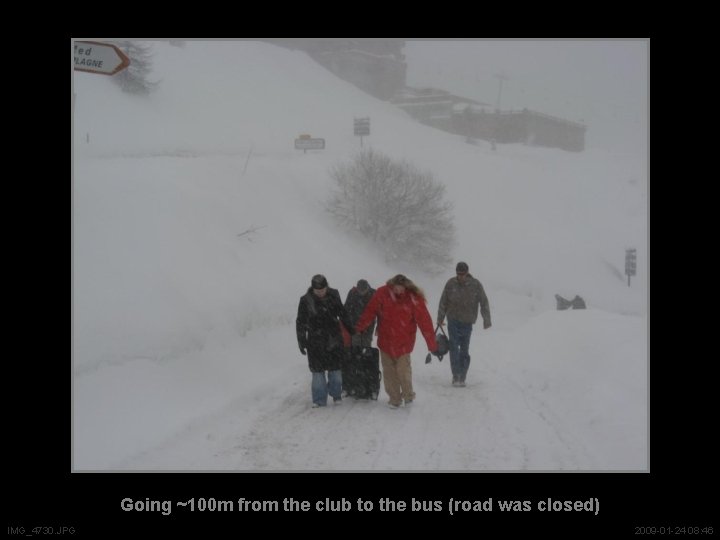 Going ~100 m from the club to the bus (road was closed) IMG_4730. JPG