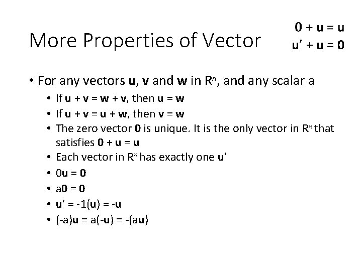 More Properties of Vector u’ + u = 0 • For any vectors u,