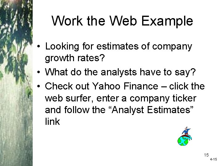 Work the Web Example • Looking for estimates of company growth rates? • What Work the Web Example • Looking for estimates of company growth rates? • What