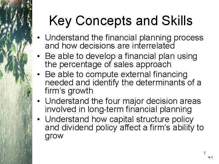 Key Concepts and Skills • Understand the financial planning process and how decisions are