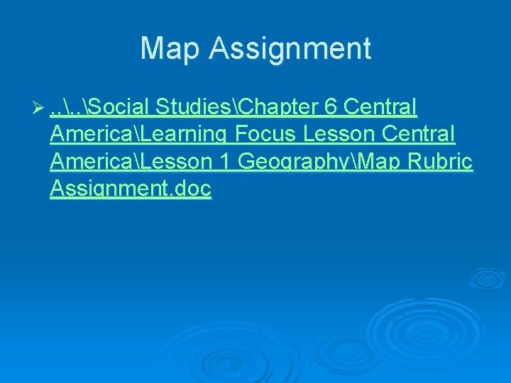 Map Assignment Ø. . Social StudiesChapter 6 Central AmericaLearning Focus Lesson Central AmericaLesson 1