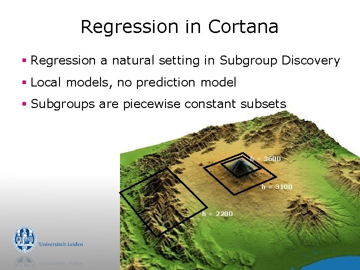 Regression in Cortana § Regression a natural setting in Subgroup Discovery § Local models,