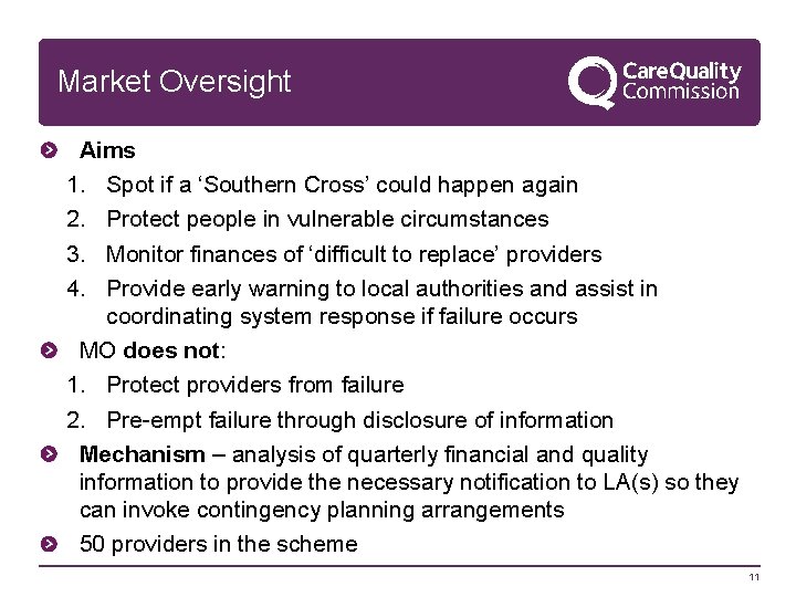 Market Oversight Aims 1. Spot if a ‘Southern Cross’ could happen again 2. Protect