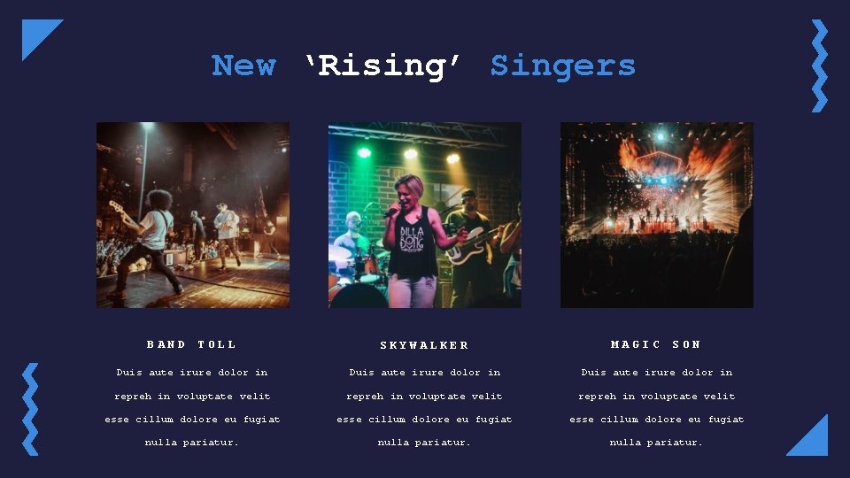 New ‘Rising’ Singers BAND TOLL SKYWALKER MAGIC SON Duis aute irure dolor in repreh