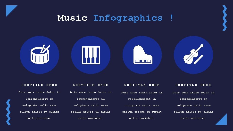 Music Infographics ! SUBTITLE HERE Duis aute irure dolor in reprehenderit in voluptate velit