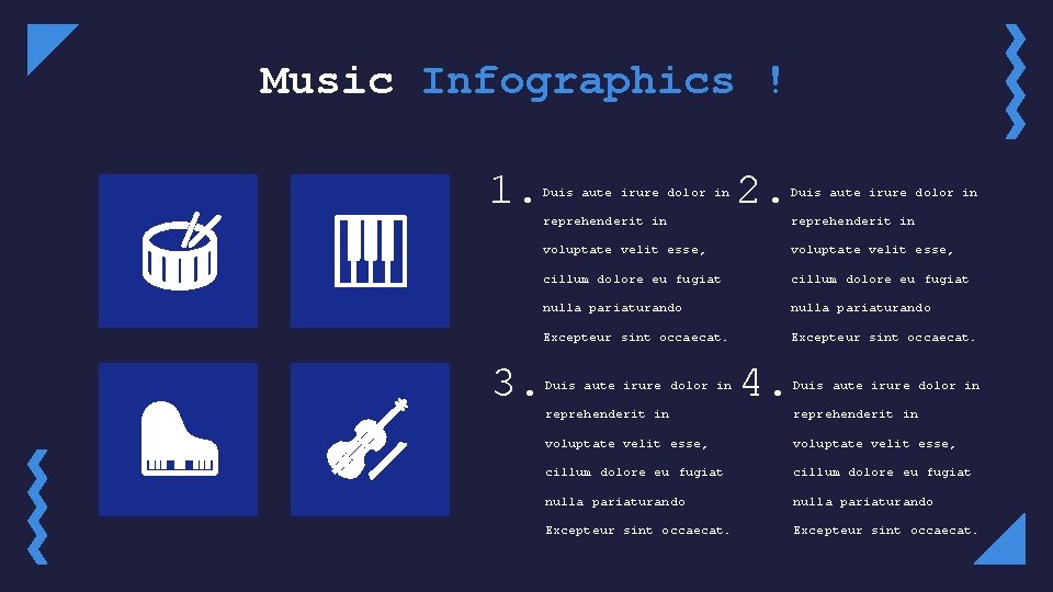 Music Infographics ! 1. Duis aute irure dolor in reprehenderit in 2. Duis aute