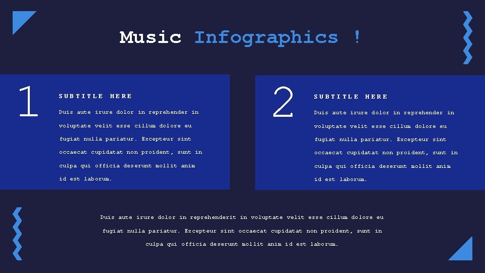 Music Infographics ! 1 SUBTITLE HERE Duis aute irure dolor in reprehender in voluptate