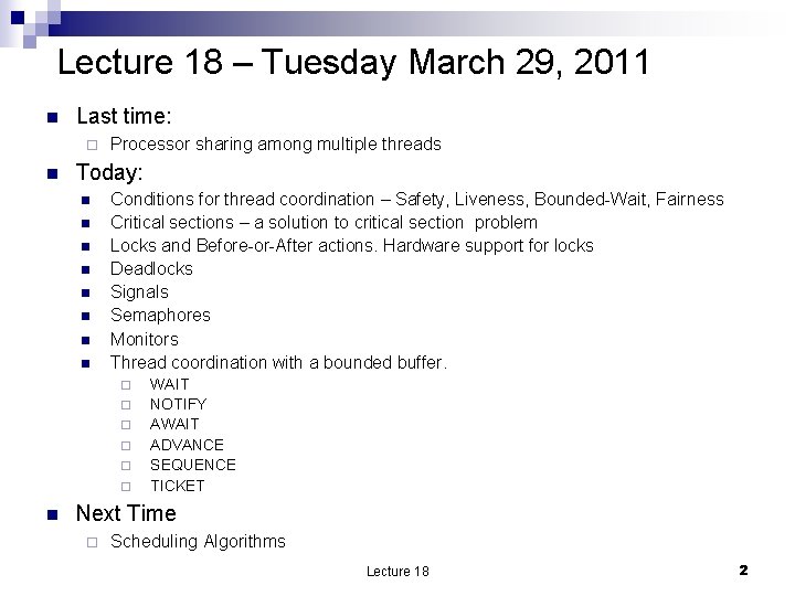 Lecture 18 – Tuesday March 29, 2011 n Last time: ¨ n Processor sharing