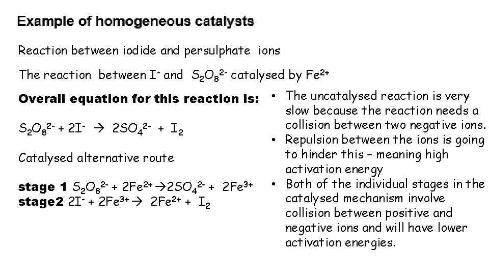 Reaction between iodide and persulphate ions The reaction between I- and S 2 O Reaction between iodide and persulphate ions The reaction between I- and S 2 O