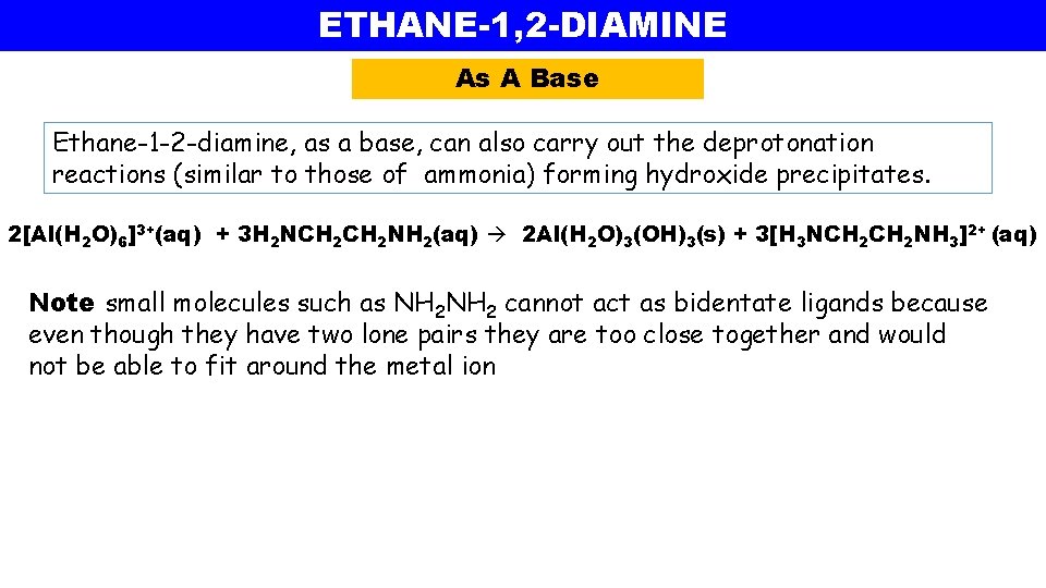 ETHANE-1, 2 -DIAMINE As A Base Ethane-1 -2 -diamine, as a base, can also ETHANE-1, 2 -DIAMINE As A Base Ethane-1 -2 -diamine, as a base, can also