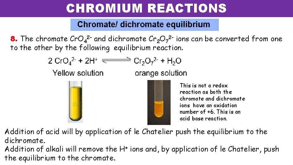 CHROMIUM REACTIONS 8. The chromate Cr. O 42 - and dichromate Cr 2 O CHROMIUM REACTIONS 8. The chromate Cr. O 42 - and dichromate Cr 2 O